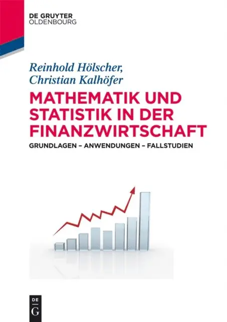 Christian Kalhofer, Reinhold Holscher - Mathematik und Statistik in der Finanzwirtschaft, E-bok. Tillgänglighet: Lägg i varukorg