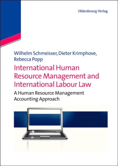 Rebecca Popp, Dieter Krimphove, Wilhelm Schmeisser - International Human Resource Management and International Labour Law, E-bok