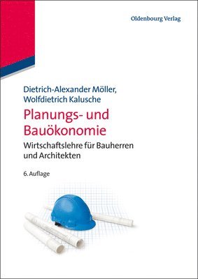 Dietrich-Alexander Möller, Wolfdietrich Kalusche - Planungs- und Bauökonomie, Inbunden