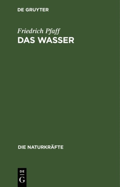 Friedrich Pfaff - Das Wasser, E-bok