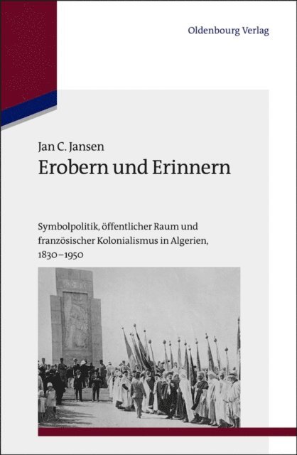 Jan C. Jansen - Erobern und Erinnern, E-bok