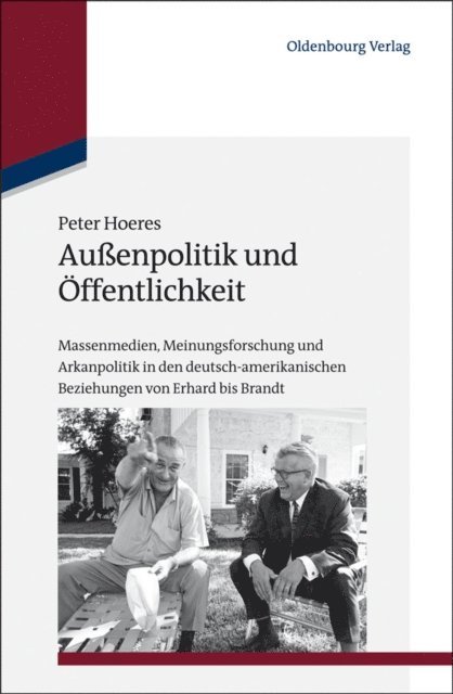 Peter Hoeres - Außenpolitik und Öffentlichkeit, E-bok