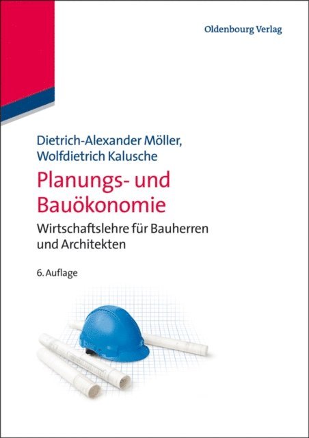 Wolfdietrich Kalusche, Dietrich-Alexander Moller - Planungs- und Bauökonomie, E-bok