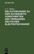 Erl�uterungen Zu Den Sicherheits-Vorschriften Des Verbandes Deutscher Elektrotechniker