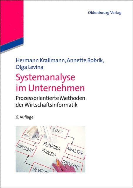 Olga Levina, Annette Bobrik, Hermann Krallmann - Systemanalyse im Unternehmen, E-bok