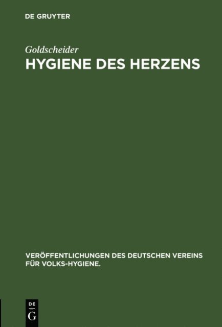 Goldscheider - Hygiene des Herzens, E-bok