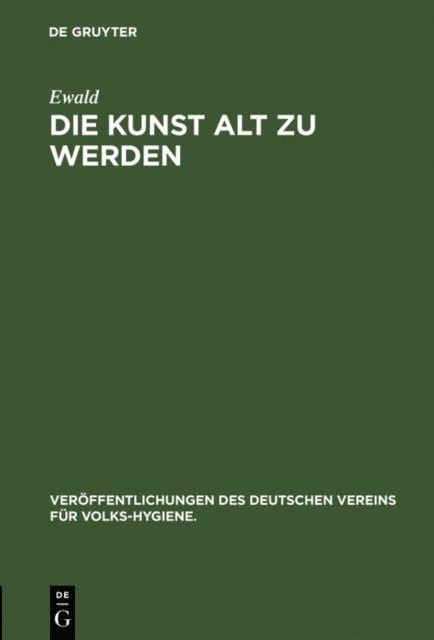 Ewald - Die Kunst alt zu werden, E-bok