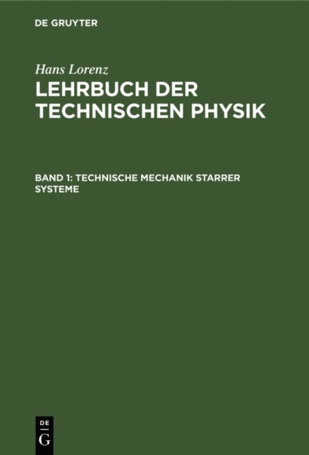 Hans Lorenz - Technische Mechanik starrer Systeme, E-bok