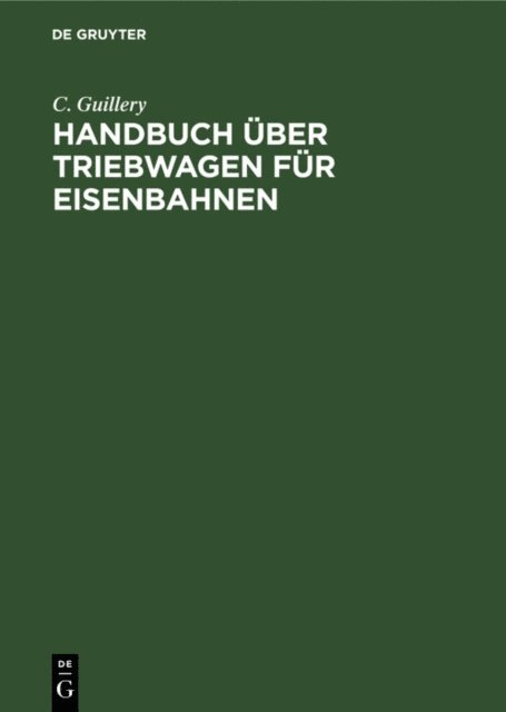 C. Guillery - Handbuch über Triebwagen für Eisenbahnen, E-bok