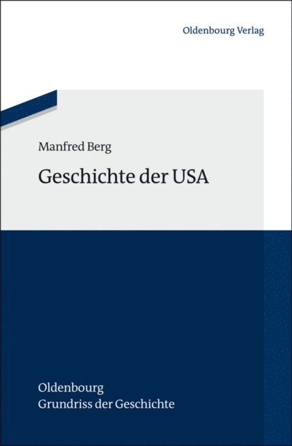 Manfred Berg - Geschichte der USA, E-bok