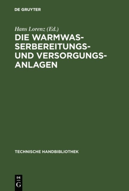 Die Warmwasserbereitungs- und Versorgungsanlagen, E-bok