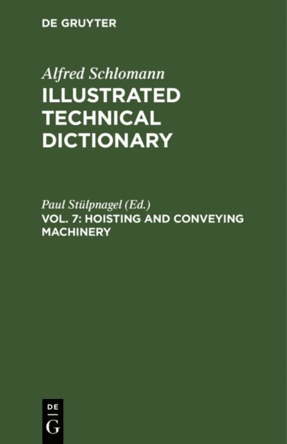Paul Stulpnagel - Hoisting and Conveying Machinery, E-bok