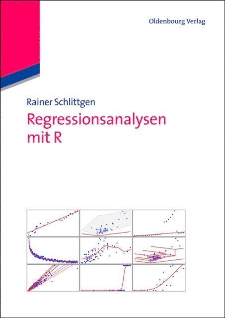 Rainer Schlittgen - Regressionsanalysen mit R, E-bok