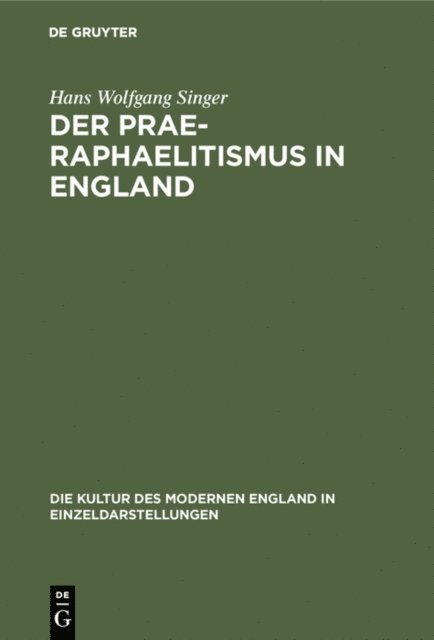 Hans Wolfgang Singer - Der Prae-Raphaelitismus in England, E-bok