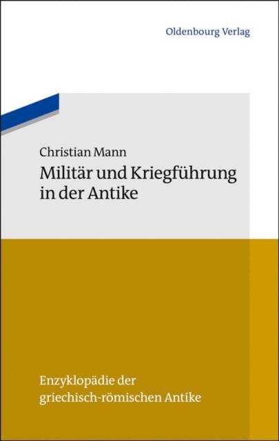 Christian Mann - Militär und Kriegführung in der Antike, E-bok