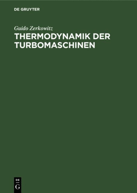 Guido Zerkowitz - Thermodynamik der Turbomaschinen, E-bok