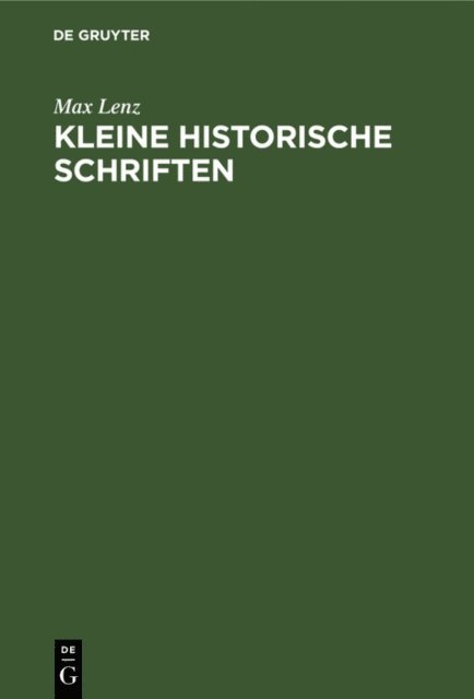 Max Lenz - Kleine historische Schriften, E-bok