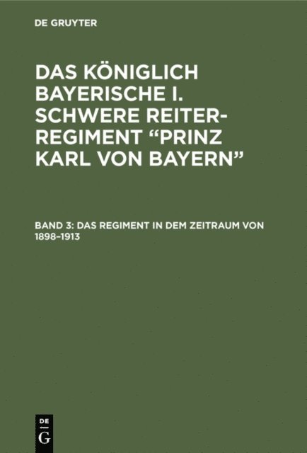 Hans Fahrmbacher, Theodor von Pfetten-Arnbach - Das Regiment in dem Zeitraum von 1898–1913, E-bok