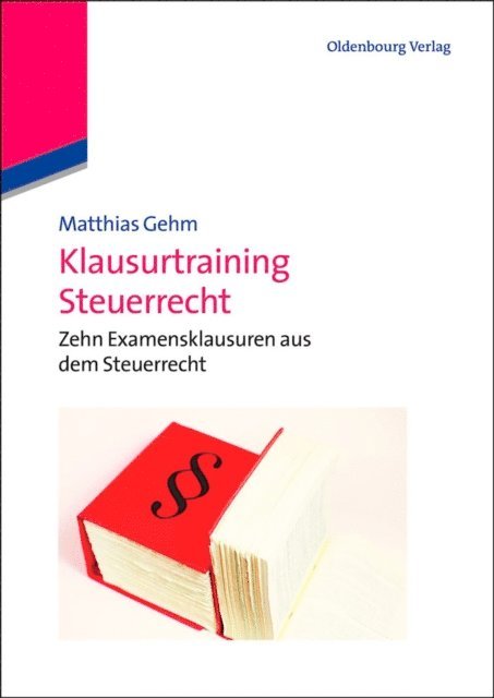 Matthias Gehm - Klausurtraining Steuerrecht, E-bok