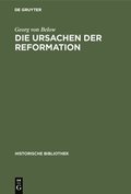 Die Ursachen Der Reformation
