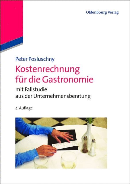 Peter Posluschny - Kostenrechnung für die Gastronomie, E-bok