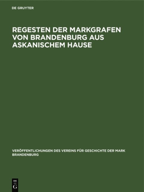 Hermann Krabbo - Regesten der Markgrafen von Brandenburg aus askanischem Hause, E-bok