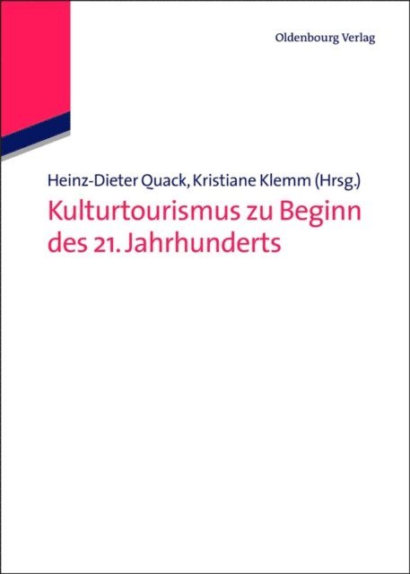 Kristiane Klemm, Heinz-Dieter Quack - Kulturtourismus zu Beginn des 21. Jahrhunderts, E-bok