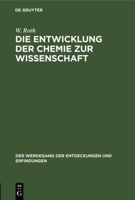 W. Roth - Die Entwicklung der Chemie zur Wissenschaft, E-bok