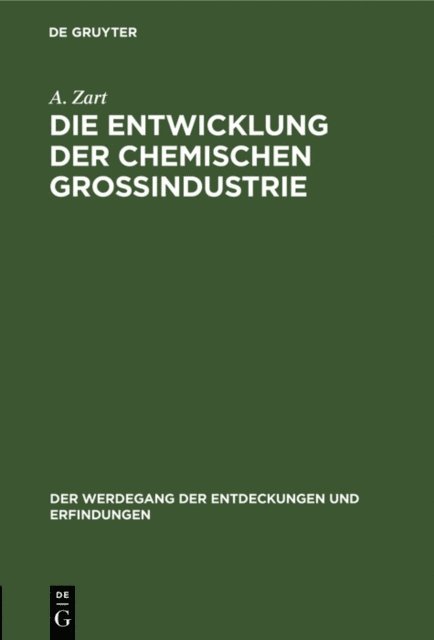 A. Zart - Die Entwicklung der chemischen Großindustrie, E-bok