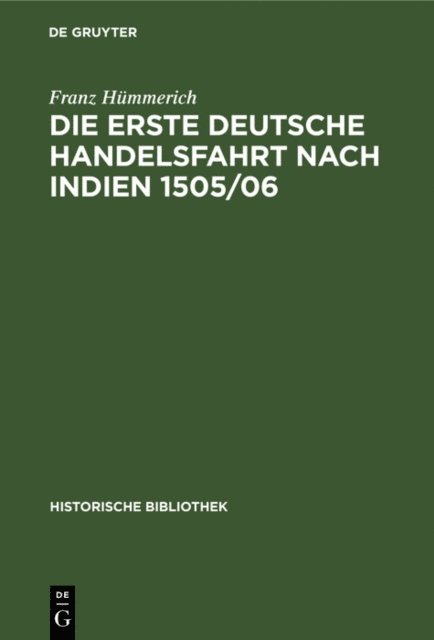 Franz Hummerich - Die erste deutsche Handelsfahrt nach Indien 1505/06, E-bok