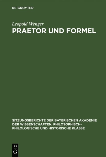 Leopold Wenger - Praetor und Formel, E-bok