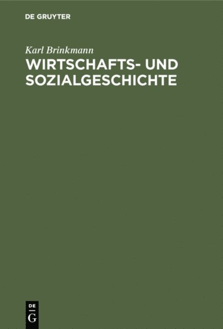 Karl Brinkmann - Wirtschafts- und Sozialgeschichte, E-bok