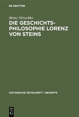 Die Geschichtsphilosophie Lorenz Von Steins