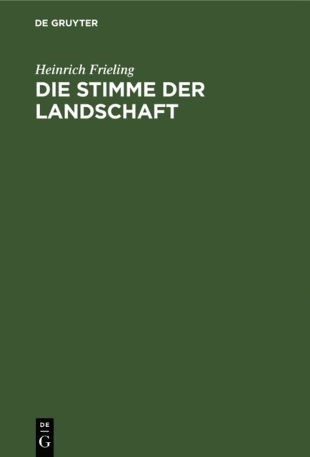 Heinrich Frieling - Die Stimme der Landschaft, E-bok
