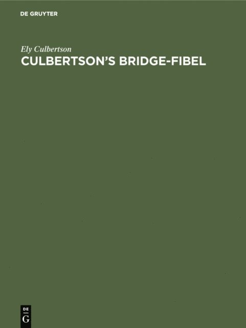 Ely Culbertson - Culbertson’s Bridge-Fibel, E-bok