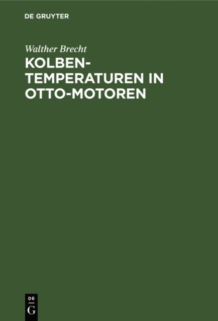 Walther Brecht - Kolbentemperaturen in Otto-Motoren, E-bok