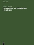 Die Firma R. Oldenbourg M�nchen