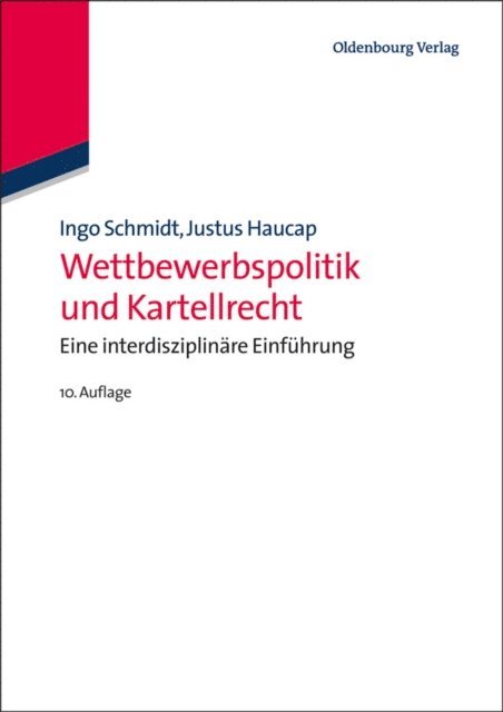 Justus Haucap, Ingo Schmidt - Wettbewerbspolitik und Kartellrecht, E-bok