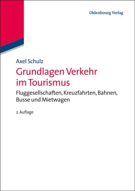 Axel Schulz - Grundlagen Verkehr im Tourismus, E-bok