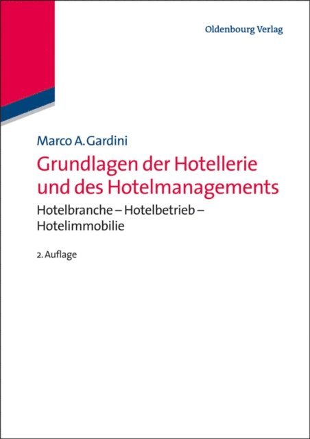 Marco A. Gardini - Grundlagen der Hotellerie und des Hotelmanagements, E-bok