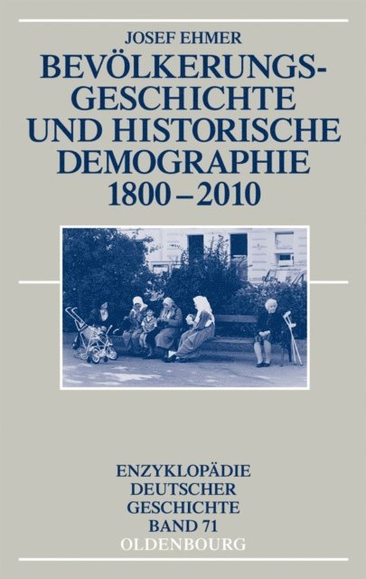 Josef Ehmer - Bevölkerungsgeschichte und Historische Demographie 1800-2010, E-bok