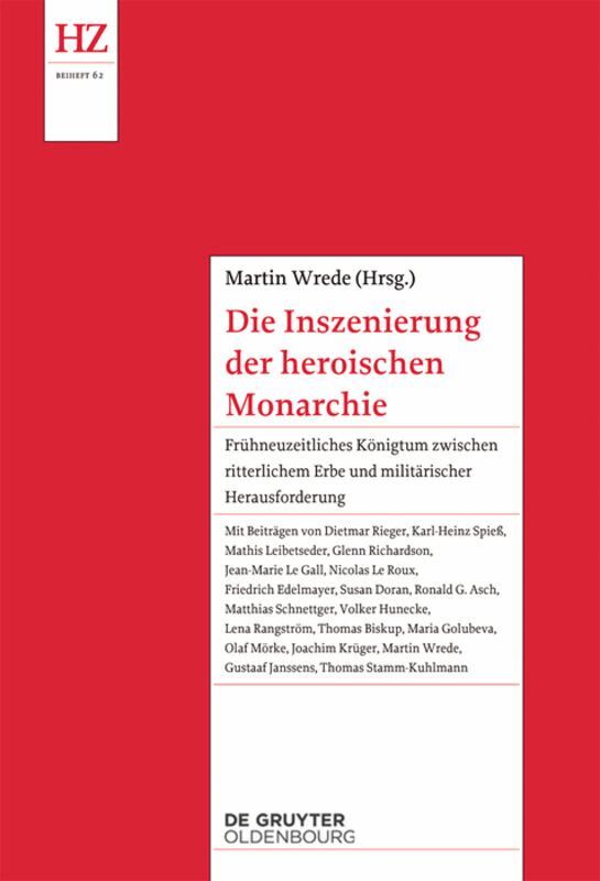 Martin Wrede - Die Inszenierung der heroischen Monarchie, Inbunden