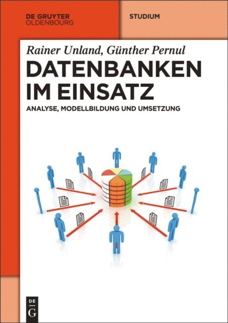 Gunther Pernul, Rainer Unland - Datenbanken im Einsatz, E-bok