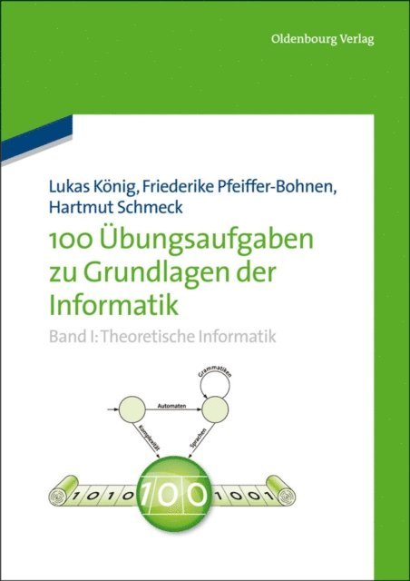Hartmut Schmeck, Friederike Pfeiffer-Bohnen - 100 Übungsaufgaben zu Grundlagen der Informatik, E-bok