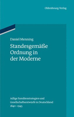 Standesgemäße Ordnung in der Moderne