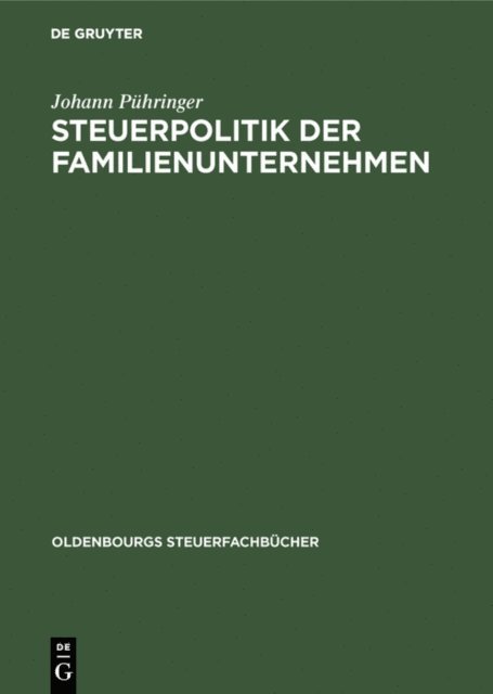 Johann Puhringer - Steuerpolitik der Familienunternehmen, E-bok