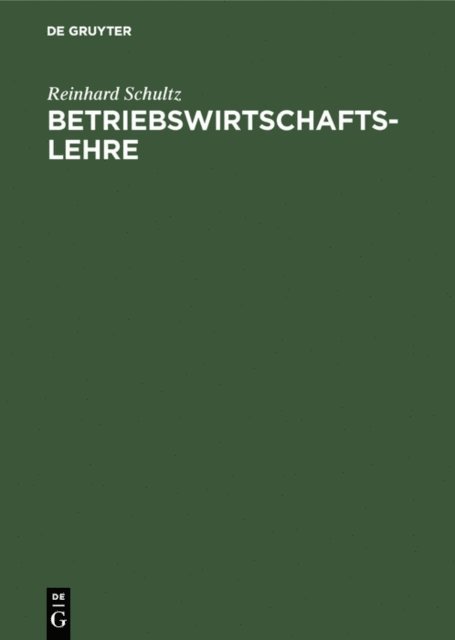 Reinhard Schultz - Betriebswirtschaftslehre, E-bok