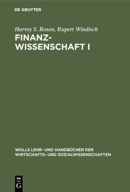 Rupert Windisch, Harvey S. Rosen - Finanzwissenschaft I, E-bok