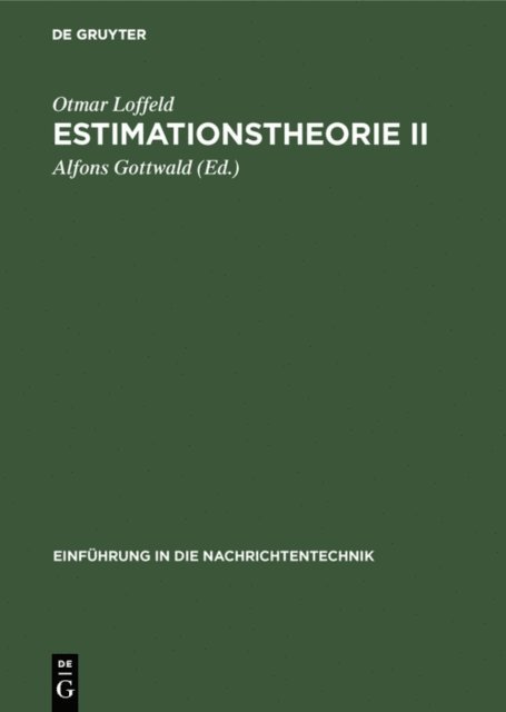Otmar Loffeld, Alfons Gottwald - Estimationstheorie II, E-bok