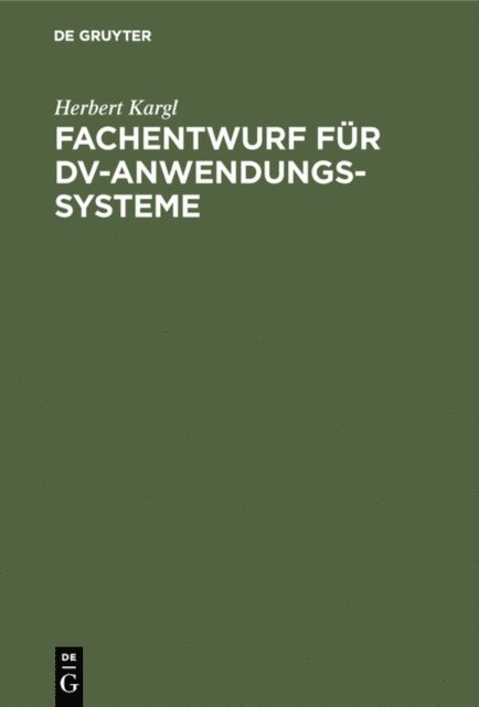 Herbert Kargl - Fachentwurf für DV-Anwendungssysteme, E-bok